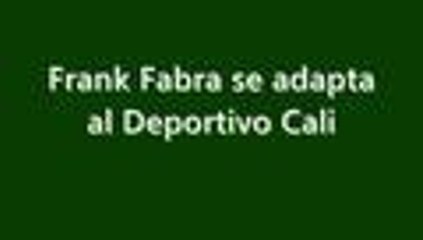 Frank Fabra se adapta al Deportivo Cali