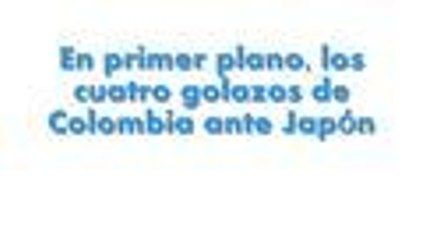 En primer plano, los cuatro golazos de Colombia ante Japón