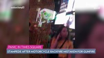 Crowds Panic and Run After Motorcycle Backfire in Times Square Is Mistaken for Gunfire