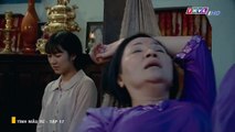 Tình Mẫu Tử Tập 17 --- phim tình mẫu tử tập 18 --- Phim Việt Nam THVL1 tập cuối --- Phim Tinh Mau Tu Tap 17