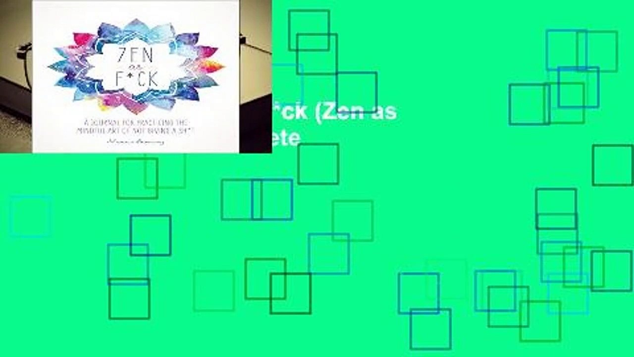 Full version  Zen as F*ck (Zen as F*ck Journals) Complete