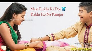 new raksha bandhan status video 15 August 2019