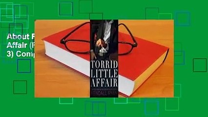 About For Books  Torrid Little Affair (Forbidden Desires Book 3) Complete