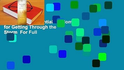 [Read] Fear: Essential Wisdom for Getting Through the Storm  For Full