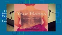 Full version  Your Bones: How You Can Prevent Osteoporosis   Have Strong Bones for Life