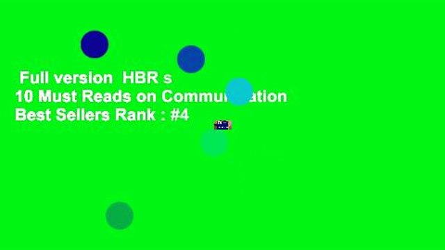 Full version HBR s 10 Must Reads on Communication Best Sellers Rank : #4