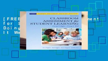 [FREE] Classroom Assessment for Student Learning: Doing It Right - Using It Well (Assessment