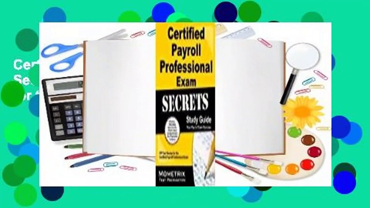 Certified Payroll Professional Exam Secrets, Study Guide: CPP Test Review for the Certified