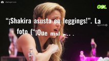 “¡Shakira asusta en leggings!”. La foto (“¡Que mal está!”) en Barcelona
