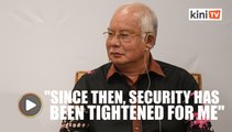 Sniper fired shot at my Pekan office a year before GE14, says Najib