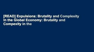 [READ] Expulsions: Brutality and Complexity in the Global Economy: Brutality and Compexity in the