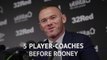 Top 5 player-coaches before Wayne Rooney