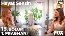 Hayat Sensin 13. Bölüm 1. Fragmanı
