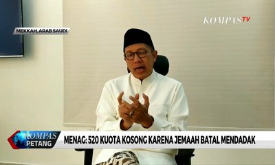 Menag: 520 Kuota Haji Kosong Karena Jemaah Batal Mendadak