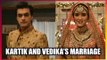 Yeh Rishta Kya Kehlata Hai: Kartik and Vedika’s marriage pictures