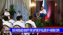 Du30 increases bounty for capture of killers of 4 Negros cops
