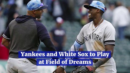 Yankees and White Sox to Play at Field of Dreams