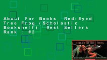 About For Books  Red-Eyed Tree Frog (Scholastic Bookshelf)  Best Sellers Rank : #2