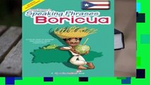 [Read] Speaking Phrases Boricua: A Collection of Wisdom snd Sayings From Puerto Rico (Dichos y