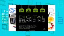 Full version  Digital Branding: A Complete Step-by-Step Guide to Strategy, Tactics, Tools and