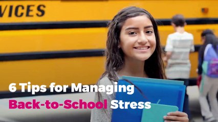 6 Tips for Managing Back-to-School Stress