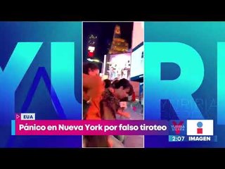 Pánico en Nueva York por falsa alarma de tiroteo | Noticias con Yuriria Sierra