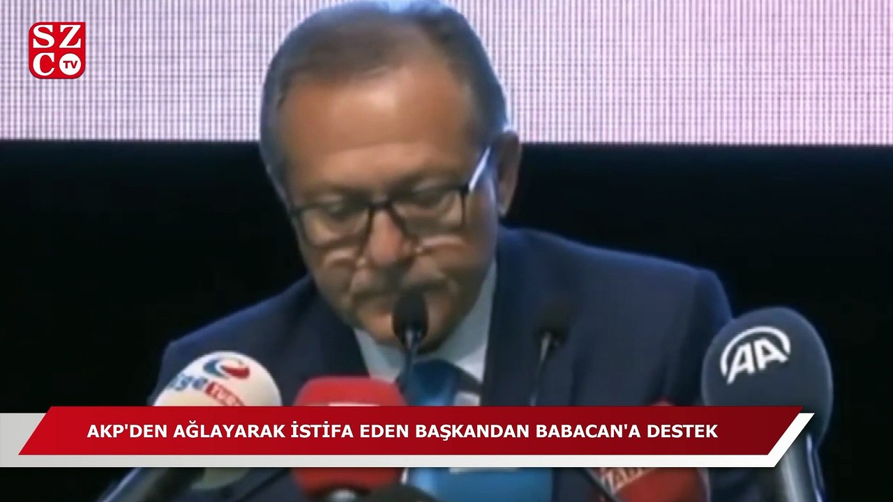 AKP'den ağlayarak istifa eden başkandan Babacan'a destek