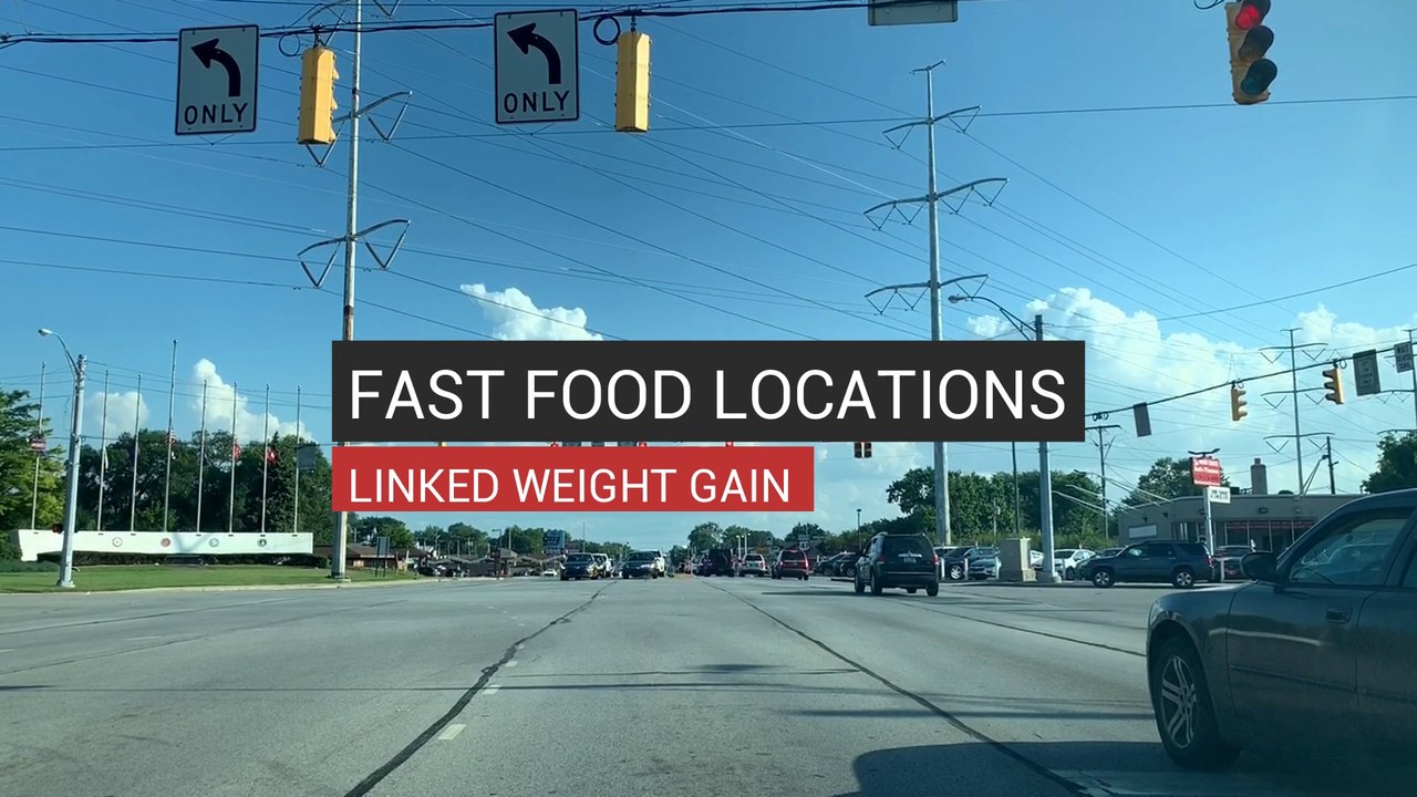 Fast Food Locations Linked To Weight Gain
