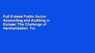 Full E-book Public Sector Accounting and Auditing in Europe: The Challenge of Harmonization  For