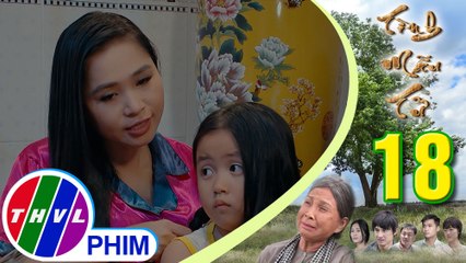 THVL | Tình mẫu tử - Tập 18[3]: Đào nhắc má mua trầu cho bà nội thì bị chửi