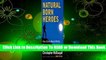 Online Natural Born Heroes: How a Daring Band of Misfits Mastered the Lost Secrets of Strength and