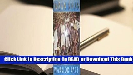 [Read] Warrior Race: Journey Through the Land of the Tribal Pathans  For Trial