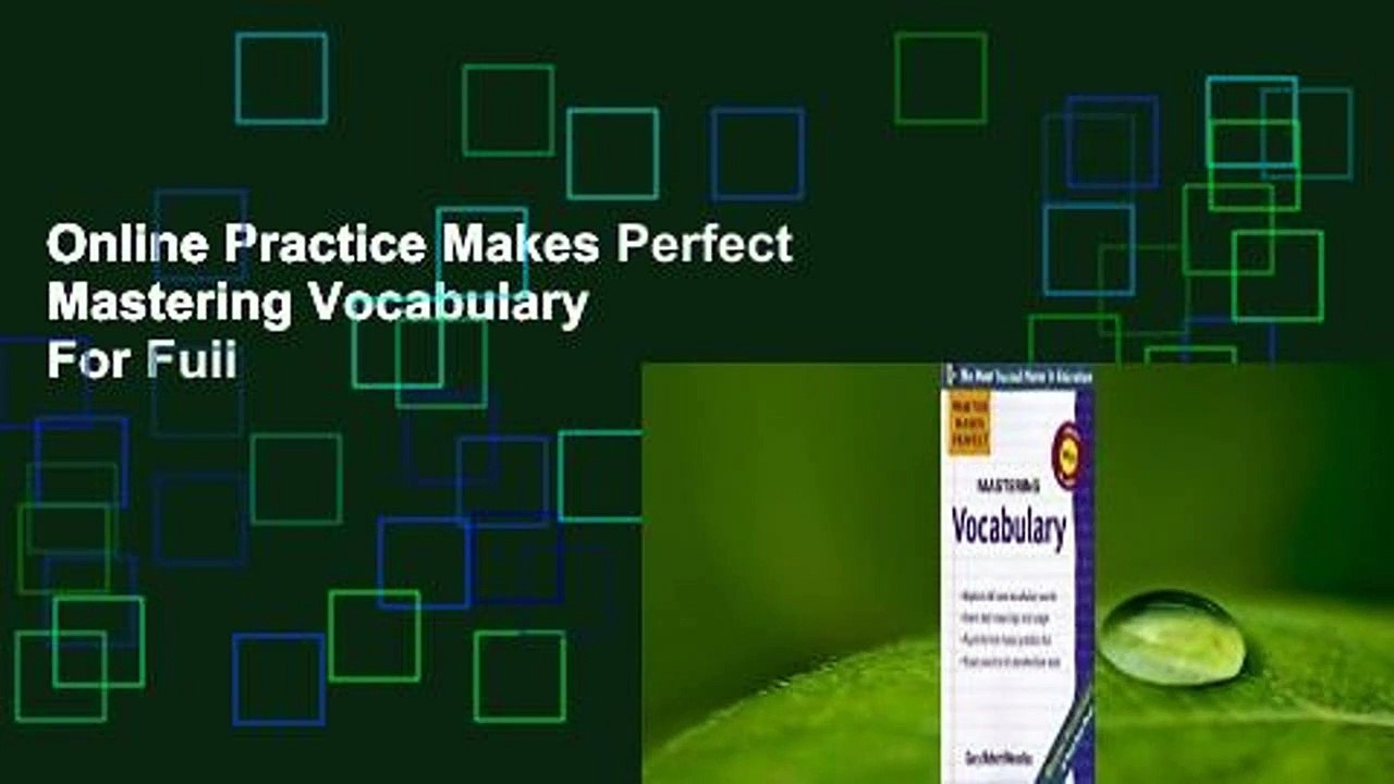 Online Practice Makes Perfect Mastering Vocabulary  For Full