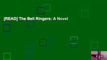 [READ] The Bell Ringers: A Novel