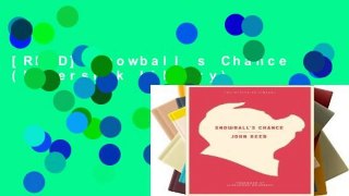 [READ] Snowball s Chance (Neversink Library)