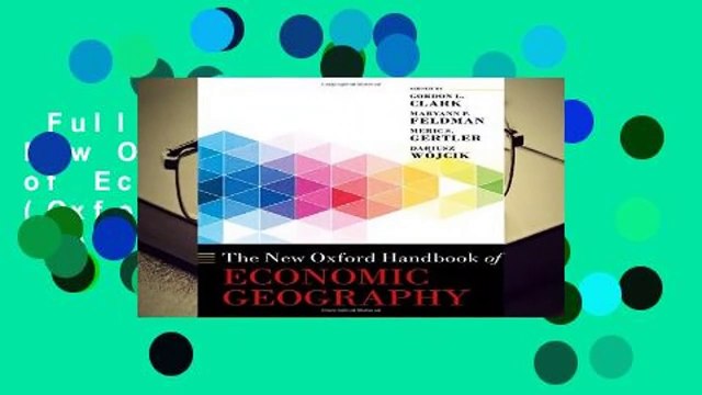 Full version The New Oxford Handbook of Economic Geography (Oxford Handbooks) Review