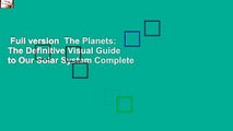 Full version  The Planets: The Definitive Visual Guide to Our Solar System Complete