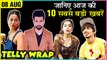 Arshi Khan SLAMS Rakhi Sawant, Karan Patel ANGRY Video, Pankhuri On Trollers | Top 10 News