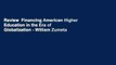 Review  Financing American Higher Education in the Era of Globalization - William Zumeta
