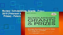 Review  Scholarships, Grants   Prizes 2019 (Peterson s Scholarships, Grants   Prizes) - Peterson s