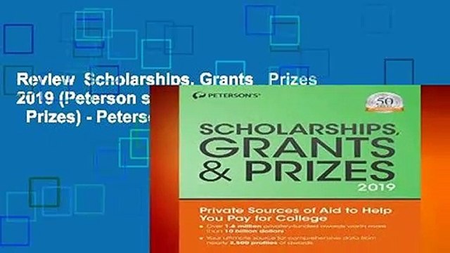 Review Scholarships, Grants Prizes 2019 (Peterson s Scholarships, Grants Prizes) - Peterson s