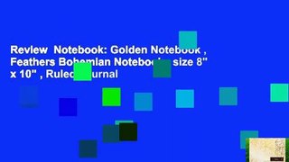 Review  Notebook: Golden Notebook , Feathers Bohemian Notebook , size 8