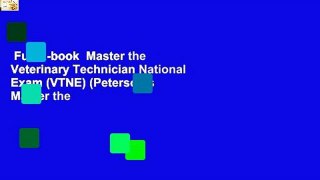 Full E-book  Master the Veterinary Technician National Exam (VTNE) (Peterson s Master the