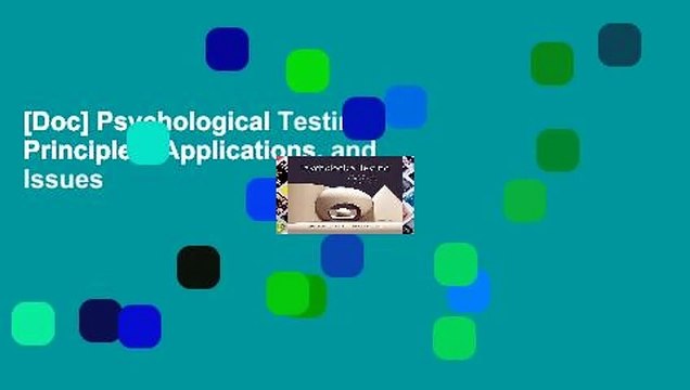 [Doc] Psychological Testing: Principles, Applications, and Issues