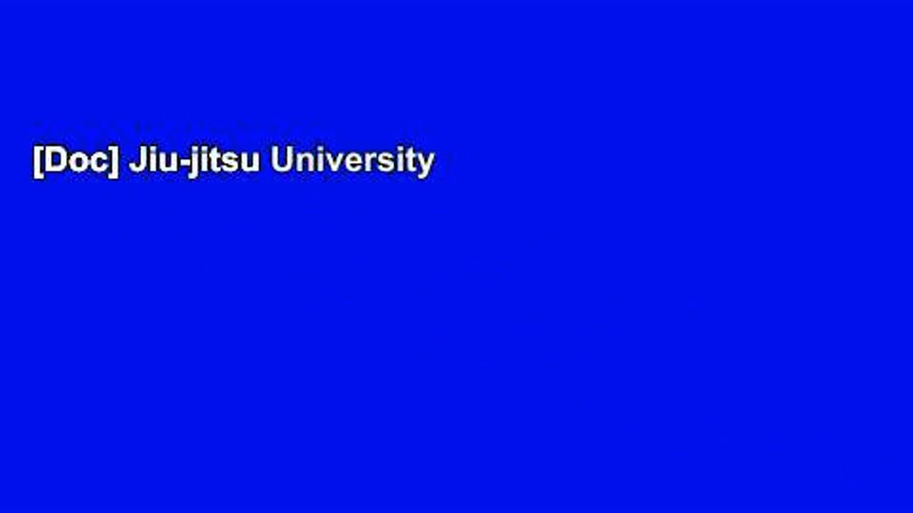 [Doc] Jiujitsu University video Dailymotion