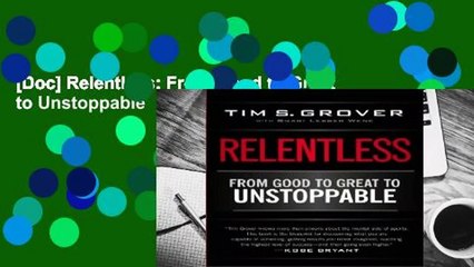 [Doc] Relentless: From Good to Great to Unstoppable
