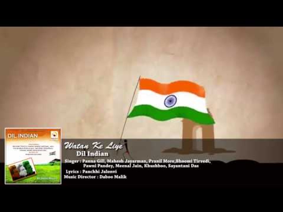Watan Ke Liye | Dil Indian | Indian Patriotic Songs |Music Daboo Malik | Lyrics Panchhi Jalonvi