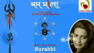 Bam Bhola | By Surabhi Singh | Presented By Audio Curry | 2019