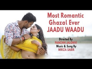 Jaadu Waadu|  By Mirza Sabir | Directed By Panchhi Jalonvi |2018