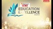 Dainik Jagran-Inext Education Excellence Awards 2018 : Part 1